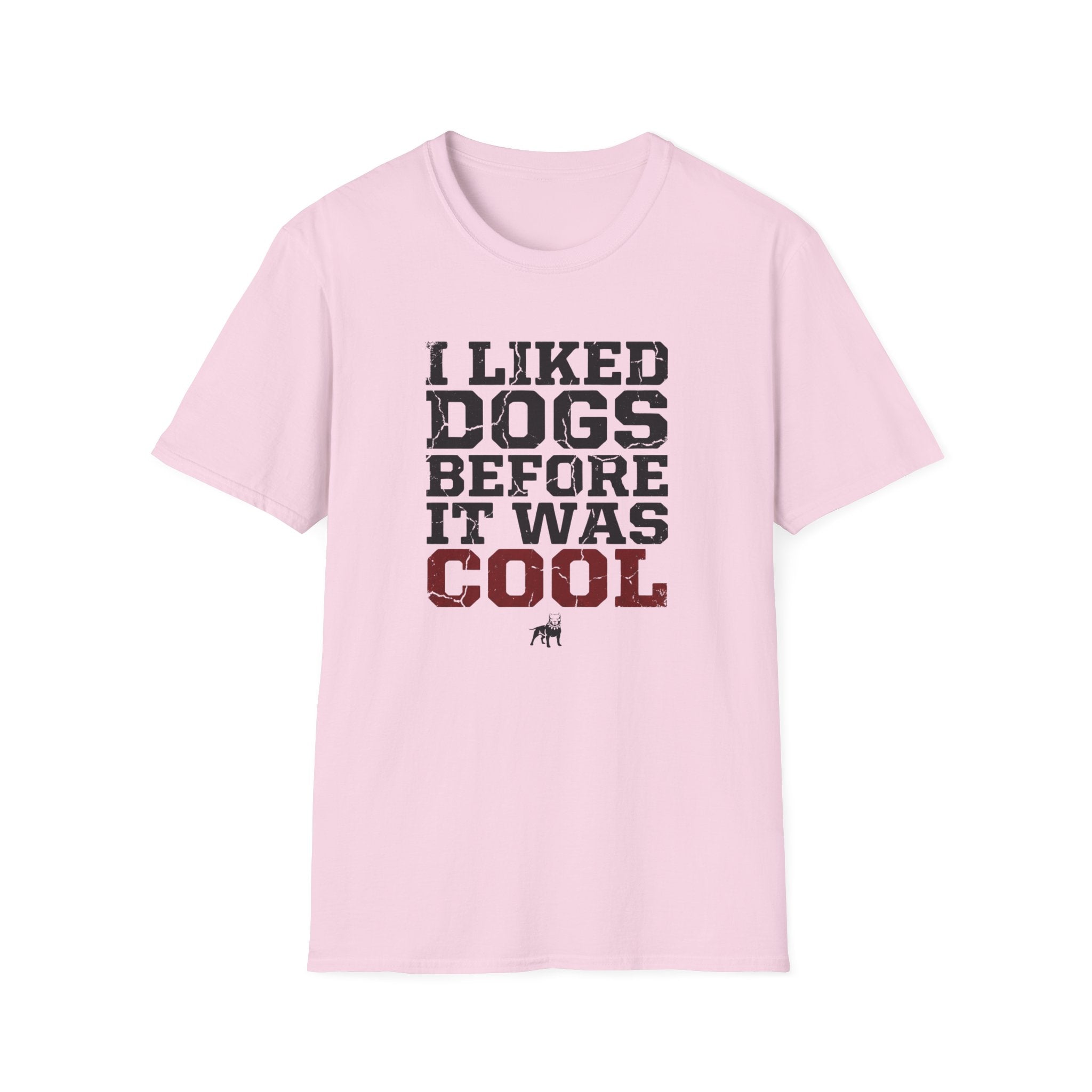 I Liked Dogs Before It Was Cool T-Shirt