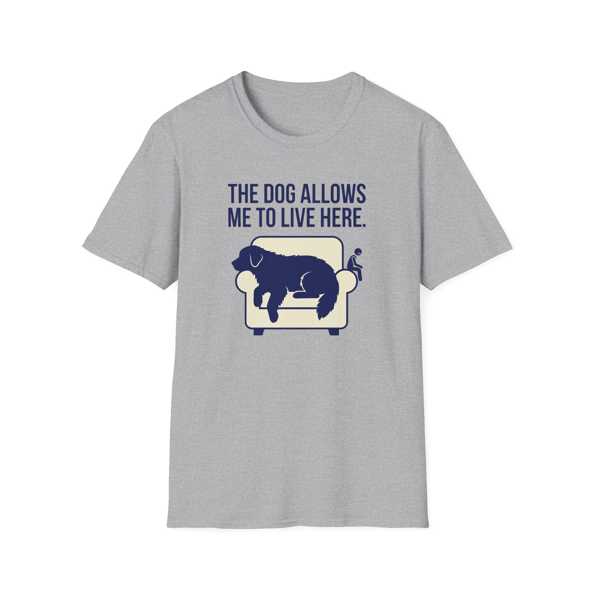 The Dog Allows Me To Live Here T-Shirt