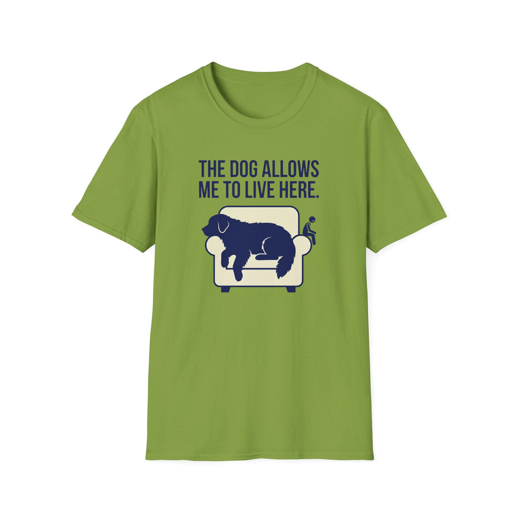 The Dog Allows Me To Live Here T-Shirt