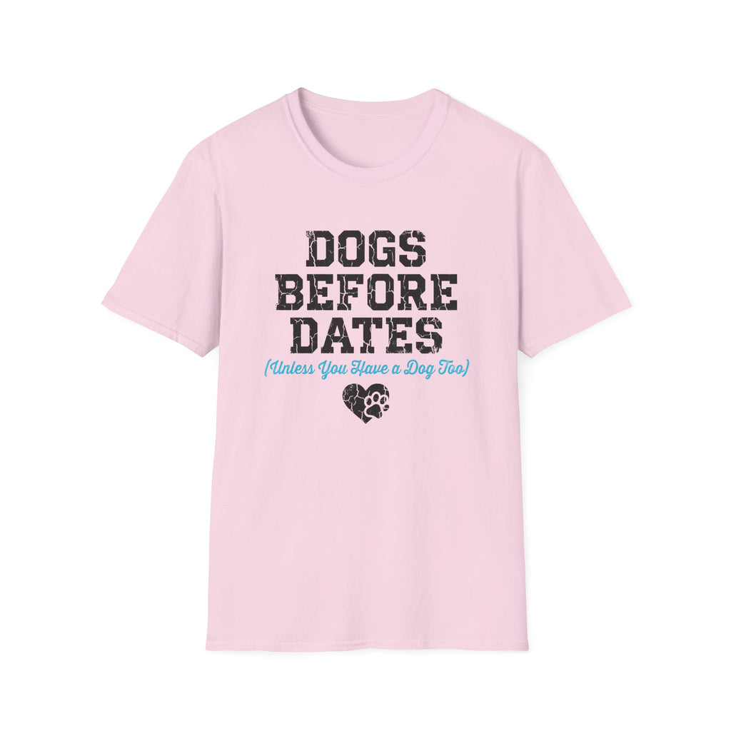 Dogs Before Dates T-Shirt