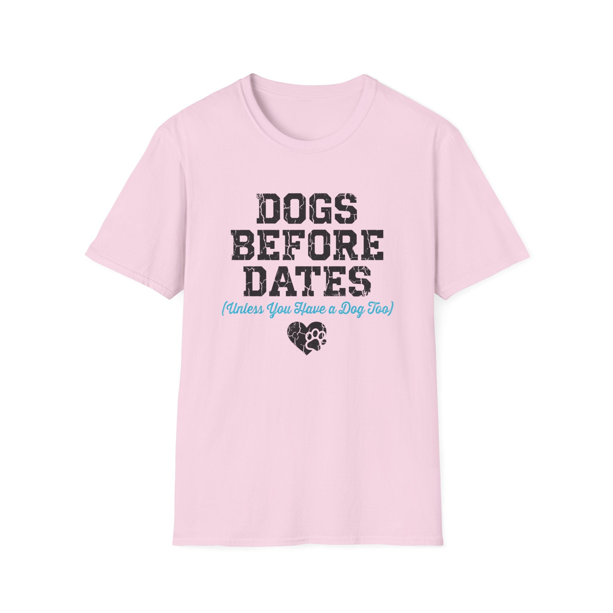 Dogs Before Dates T-Shirt