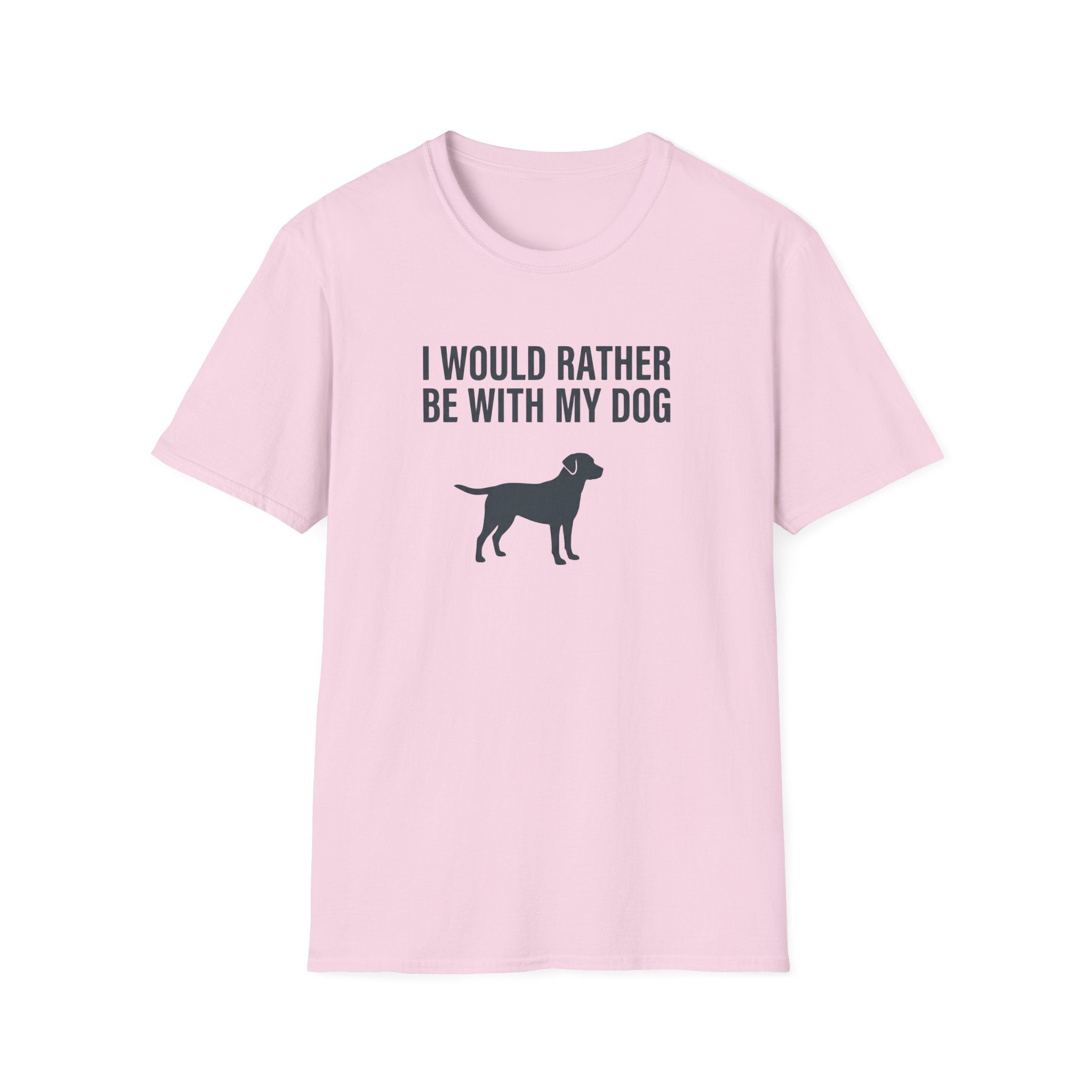 I Would Rather Be With My Dog T-Shirt