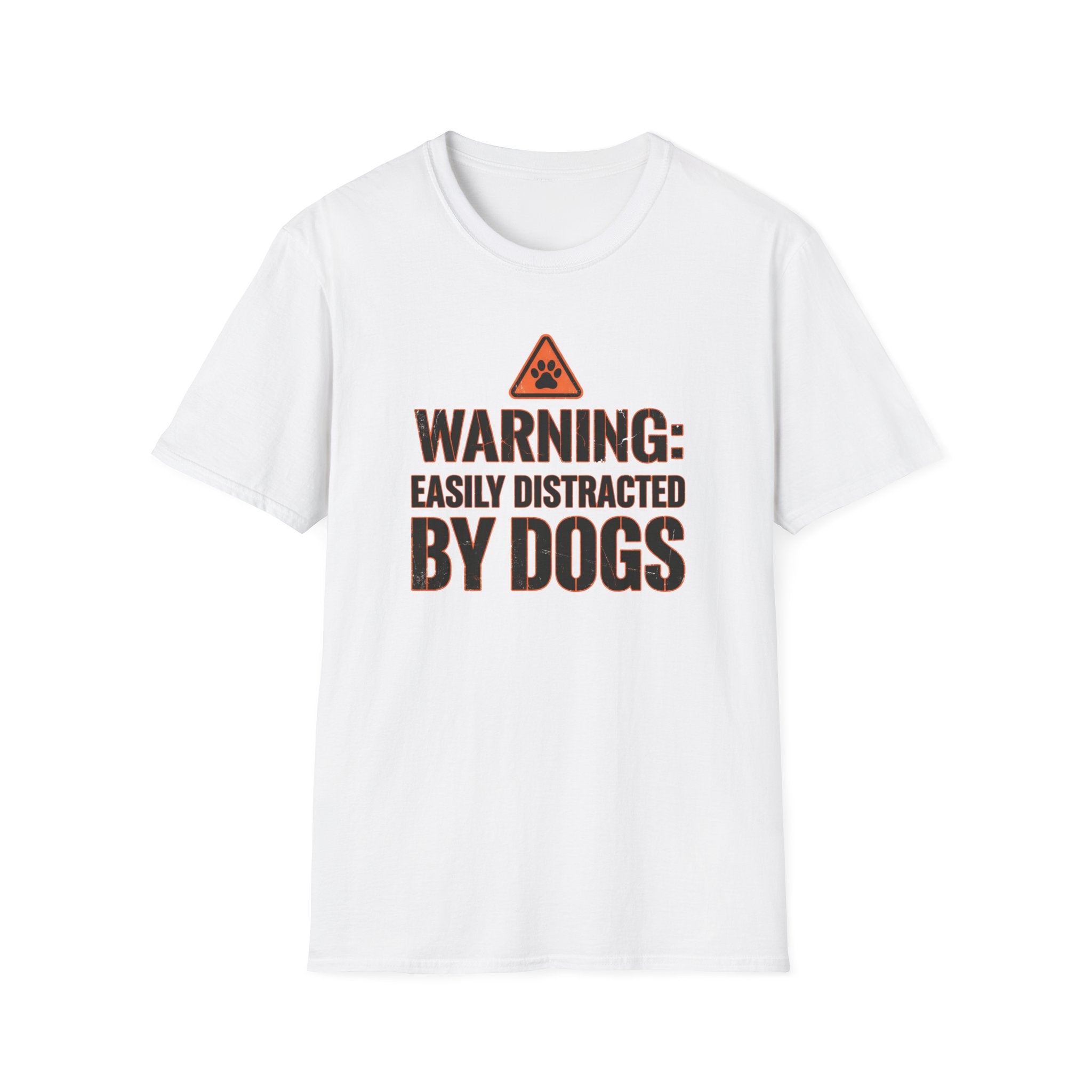 Warning Easily Distracted By Dogs T-Shirt