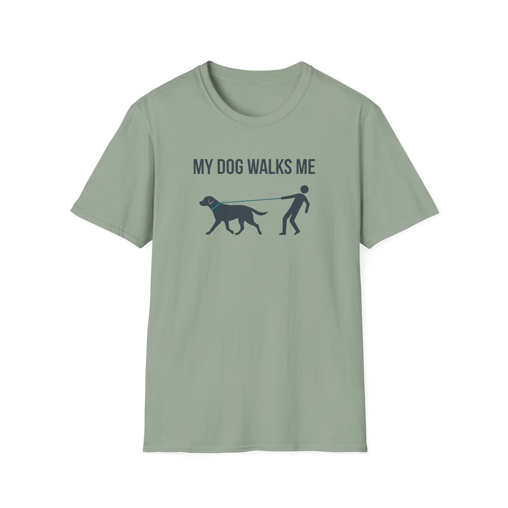 My Dog Walks Me T-Shirt