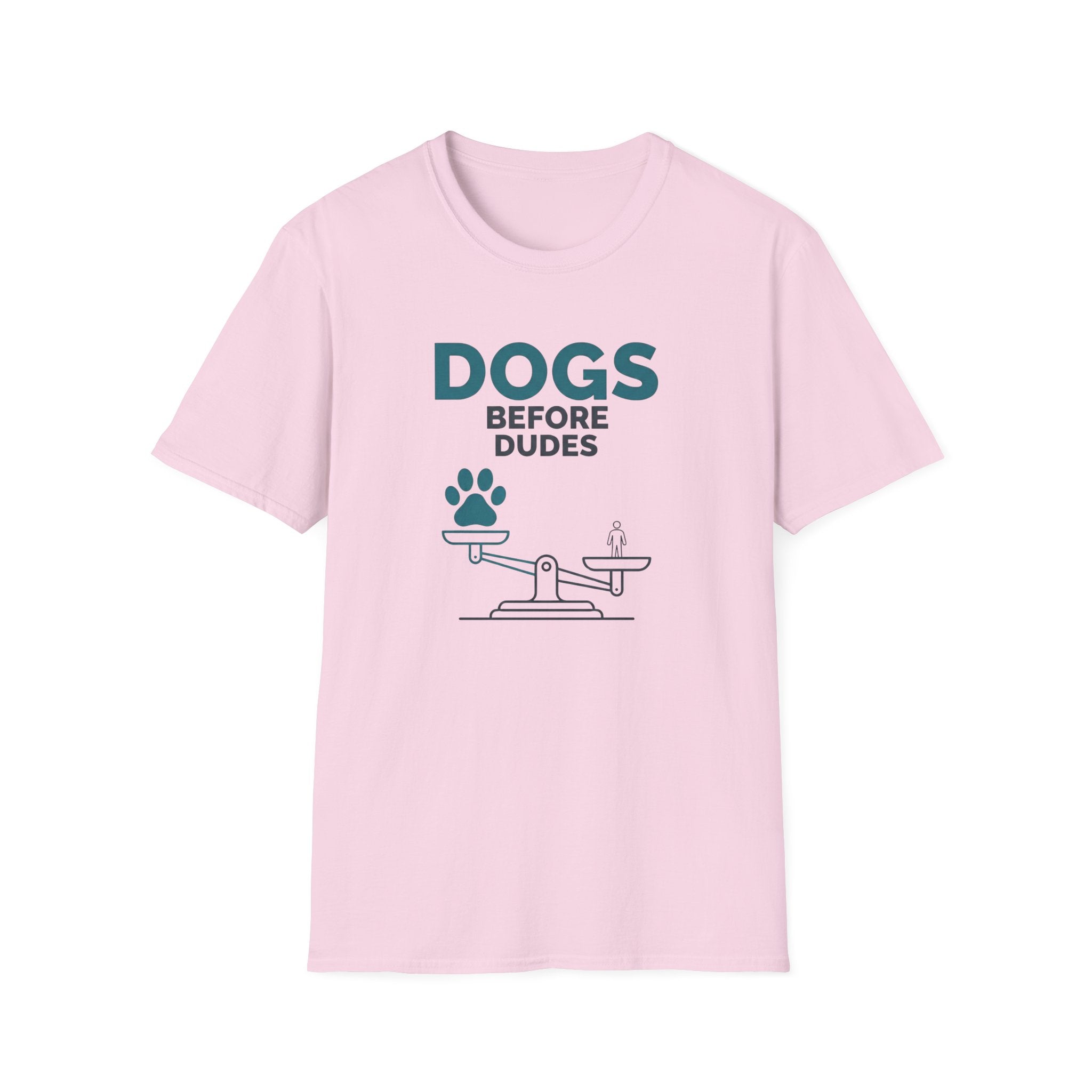 Dogs Before Dudes T-Shirt