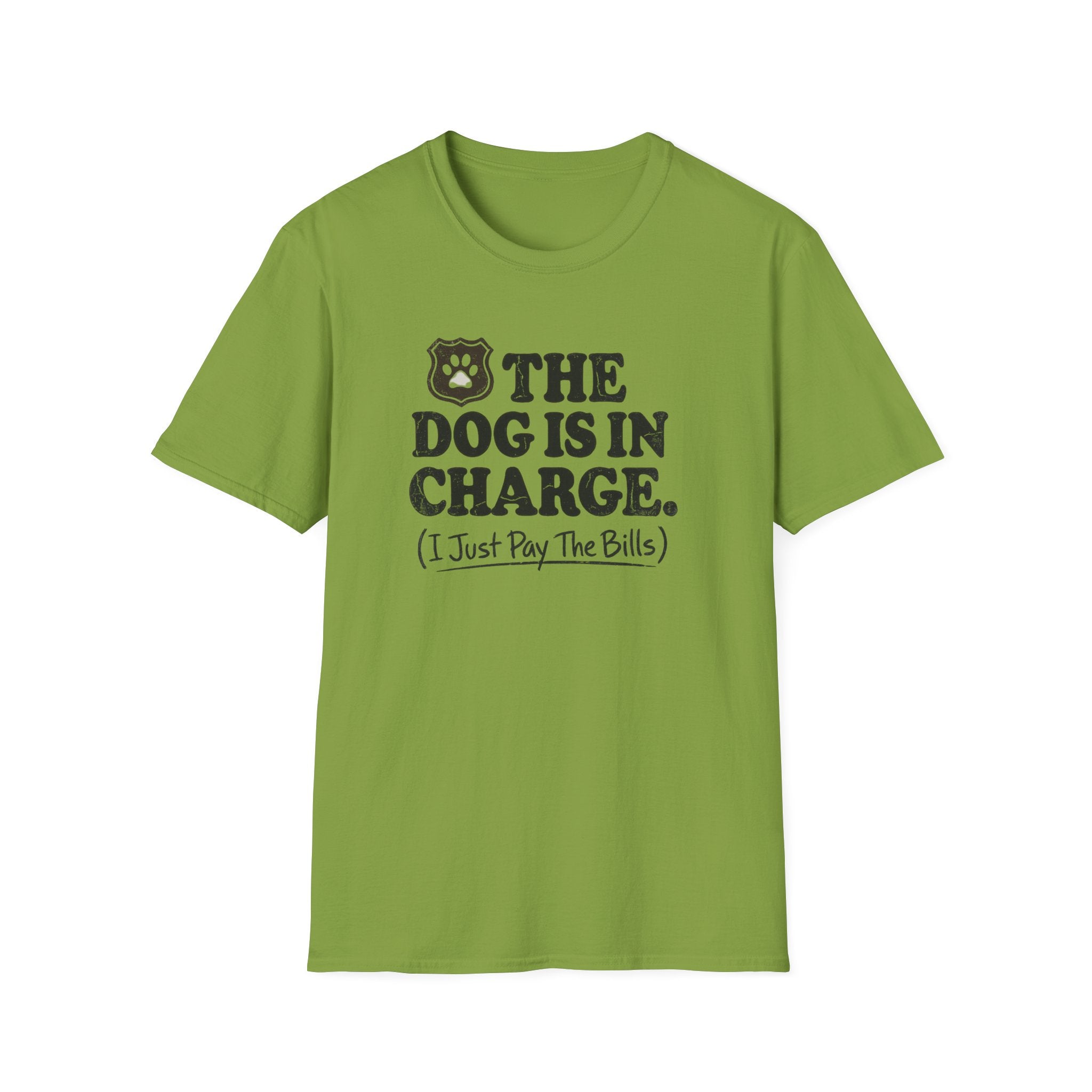 The Dog Is In Charge T-Shirt