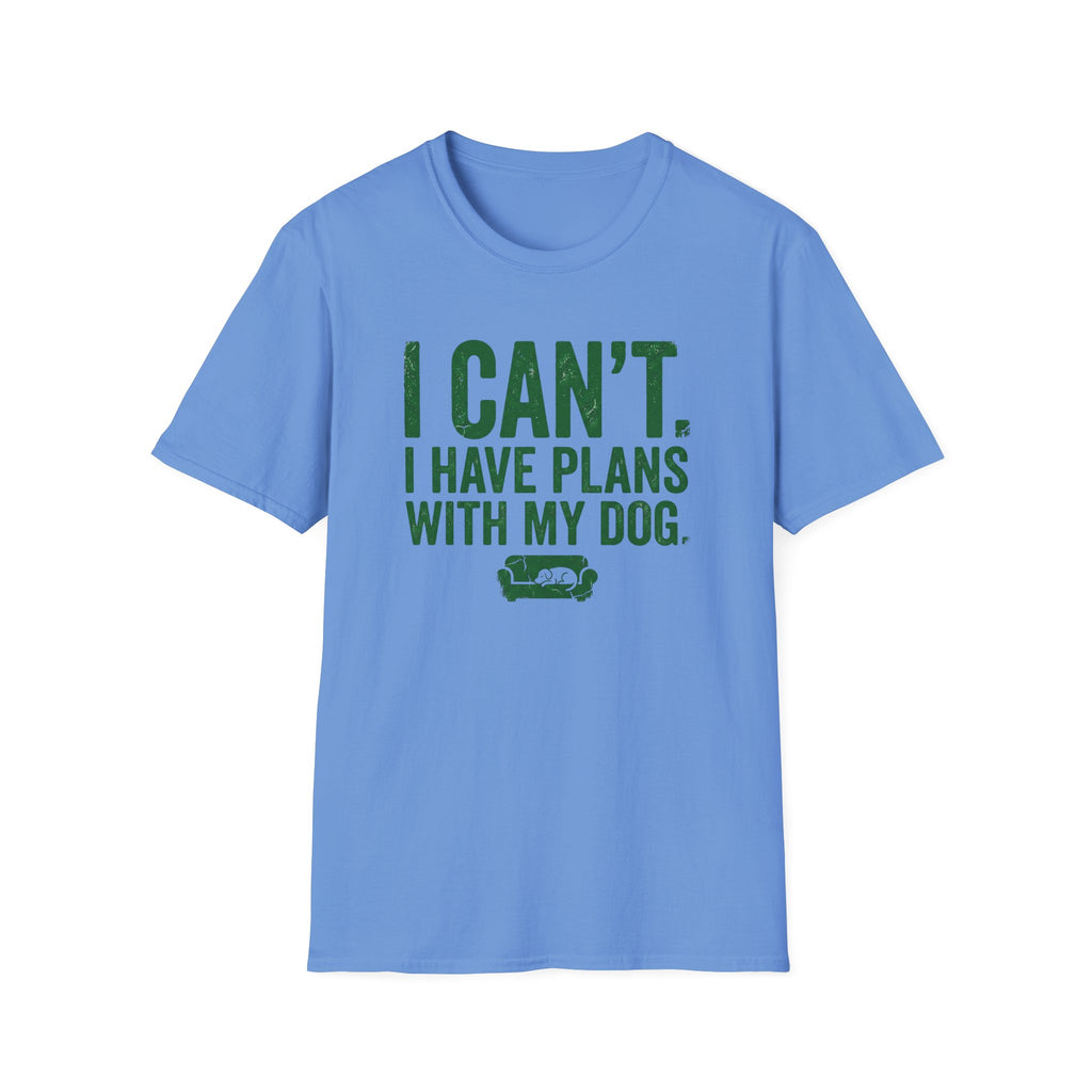 I Can't I have Plans With My Dog T-Shirt
