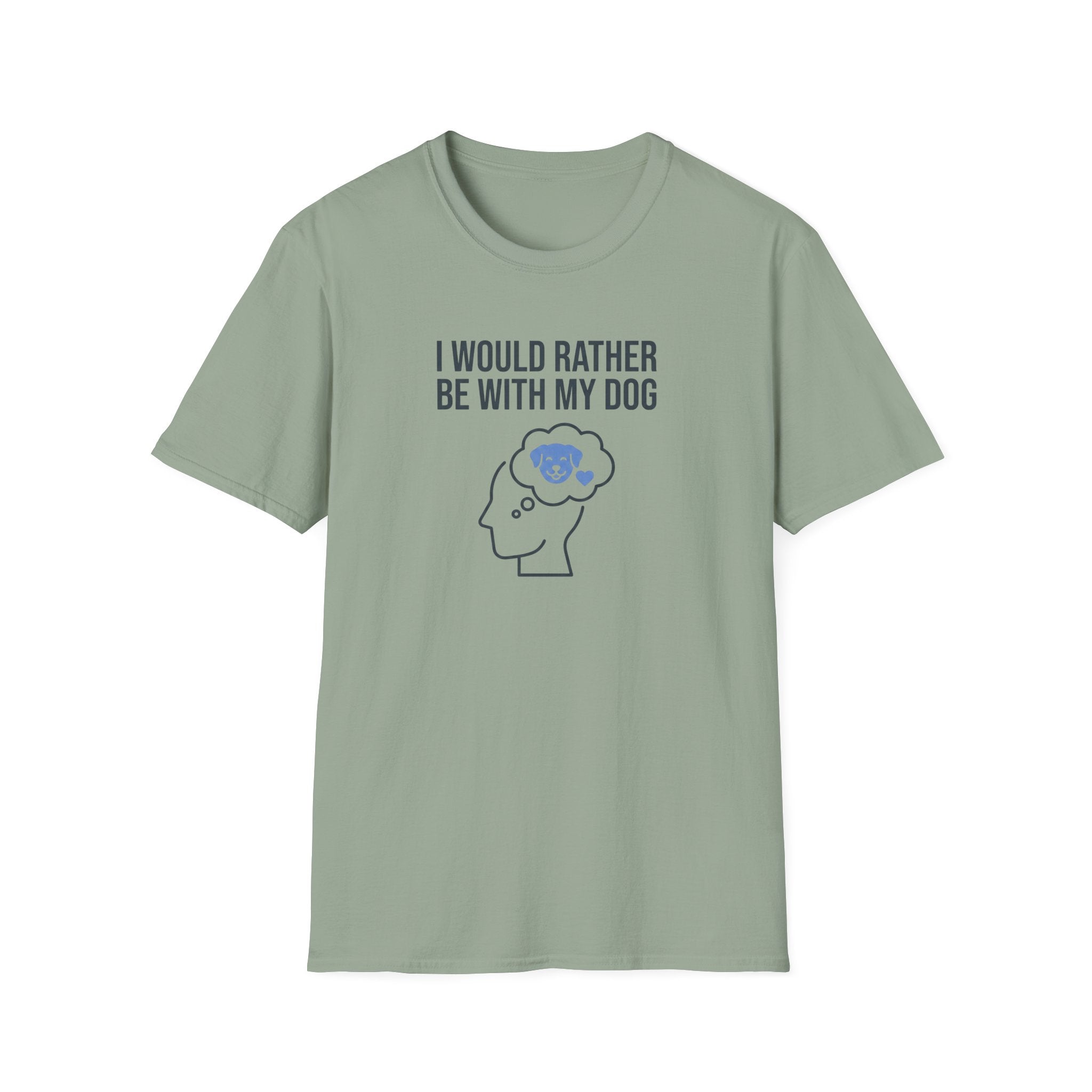 I Would Rather Be With My Dog T-Shirt