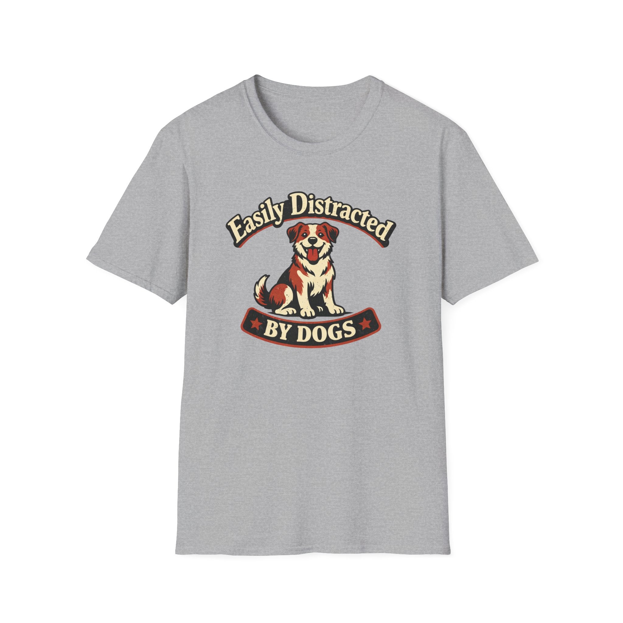 Easily Distracted By Dogs T-Shirt
