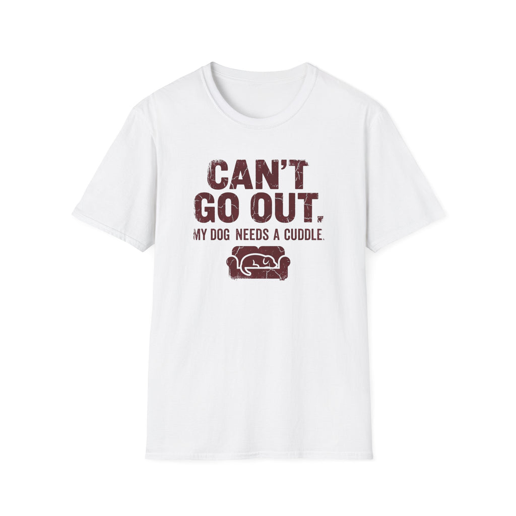 Can't Go Out T-Shirt