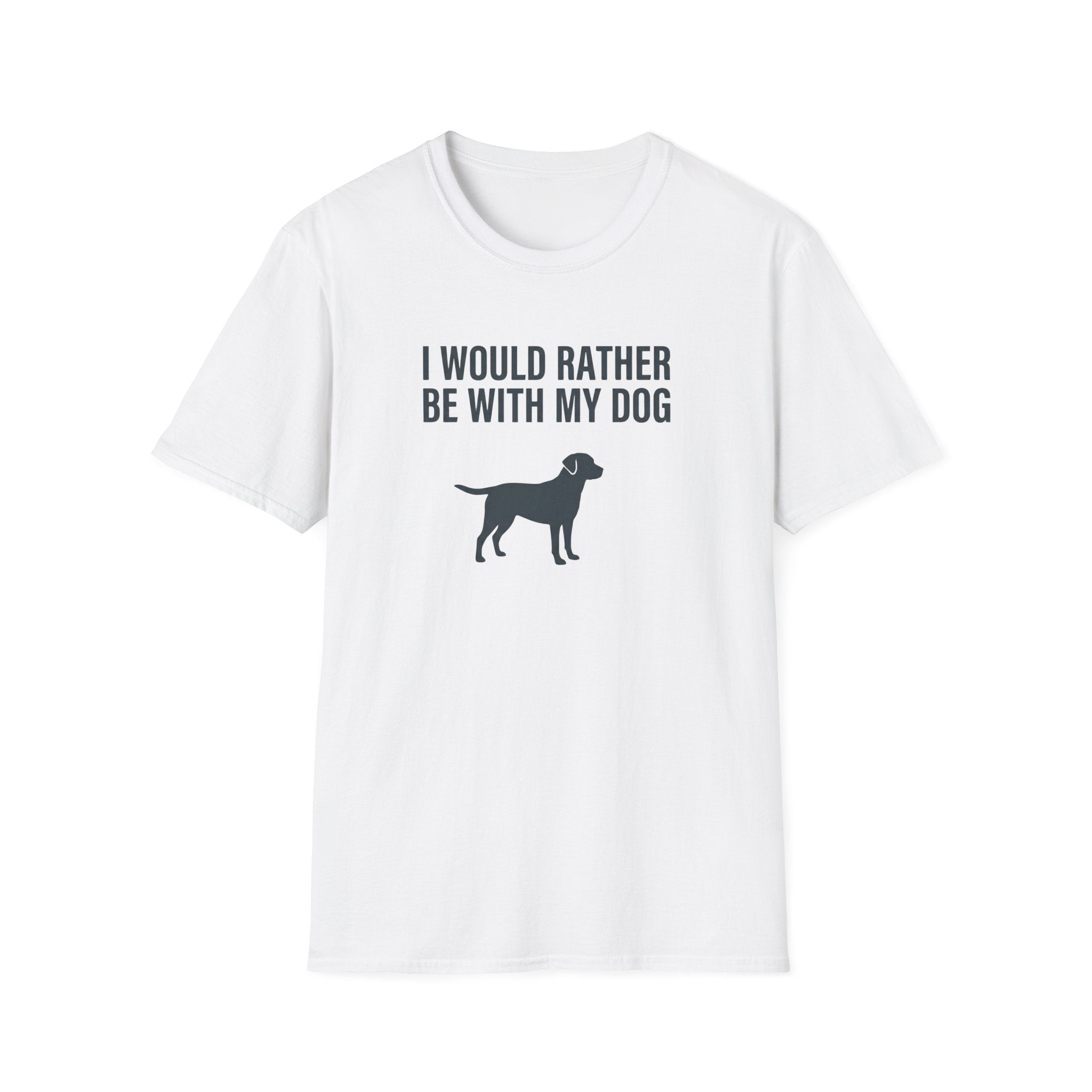 I Would Rather Be With My Dog T-Shirt