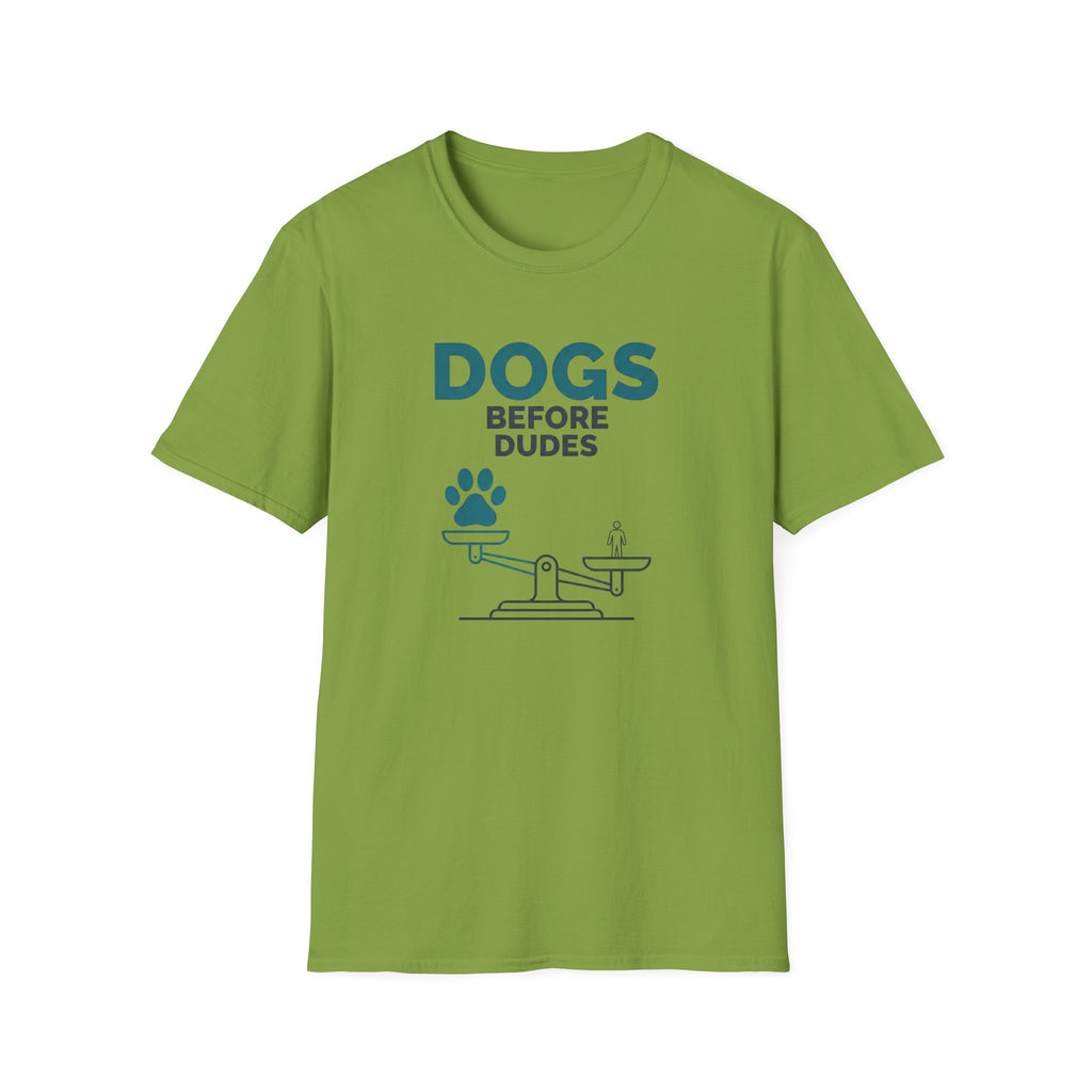 Dogs Before Dudes T-Shirt