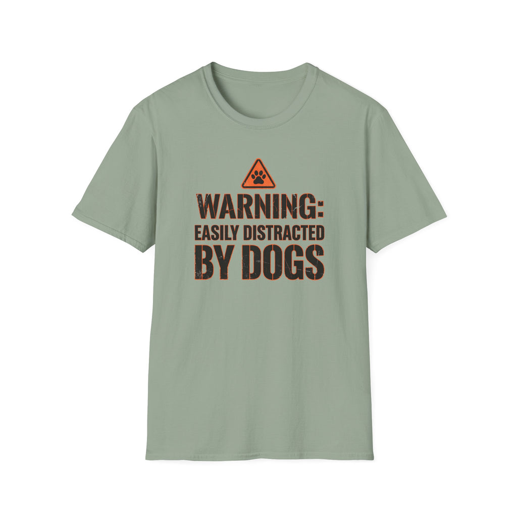 Warning Easily Distracted By Dogs T-Shirt
