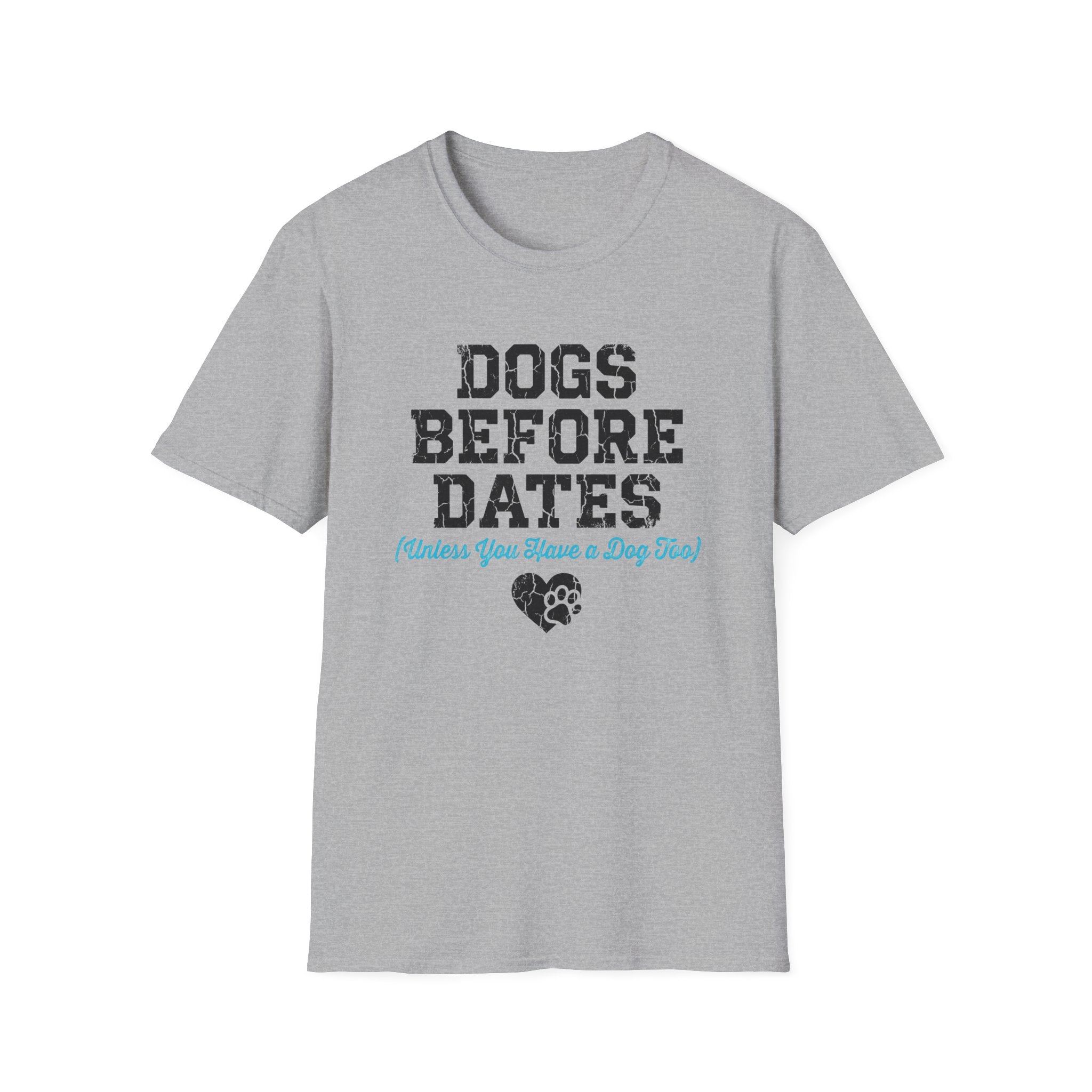 Dogs Before Dates T-Shirt