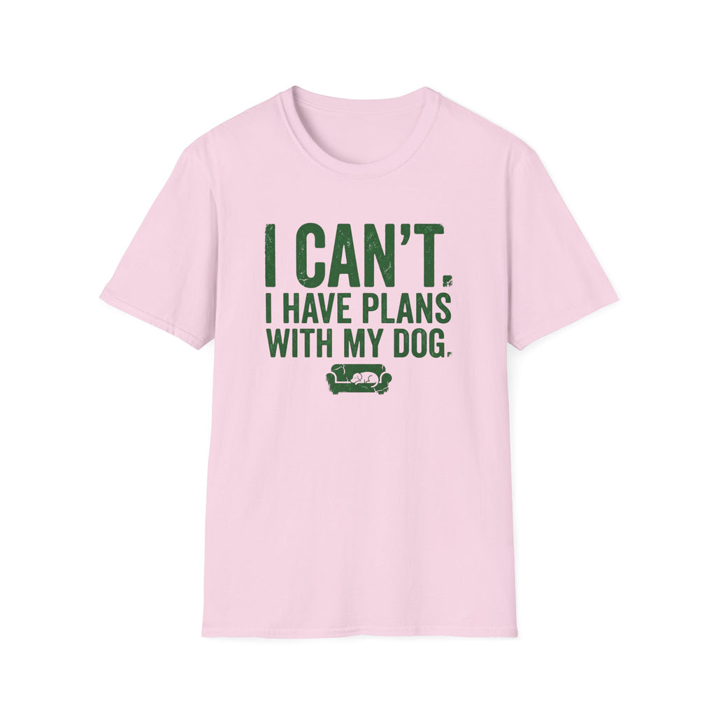 I Can't I have Plans With My Dog T-Shirt