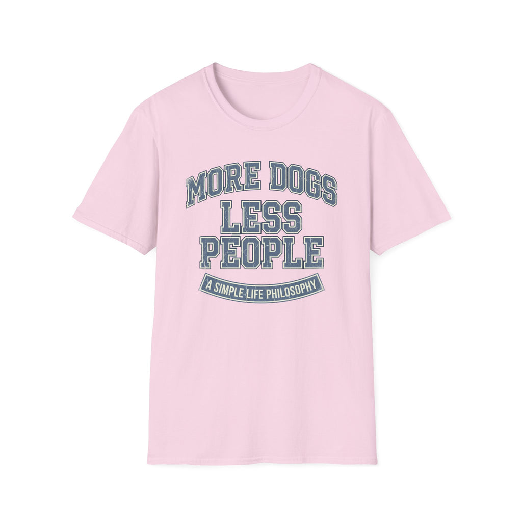 More Dogs Less People T-Shirt