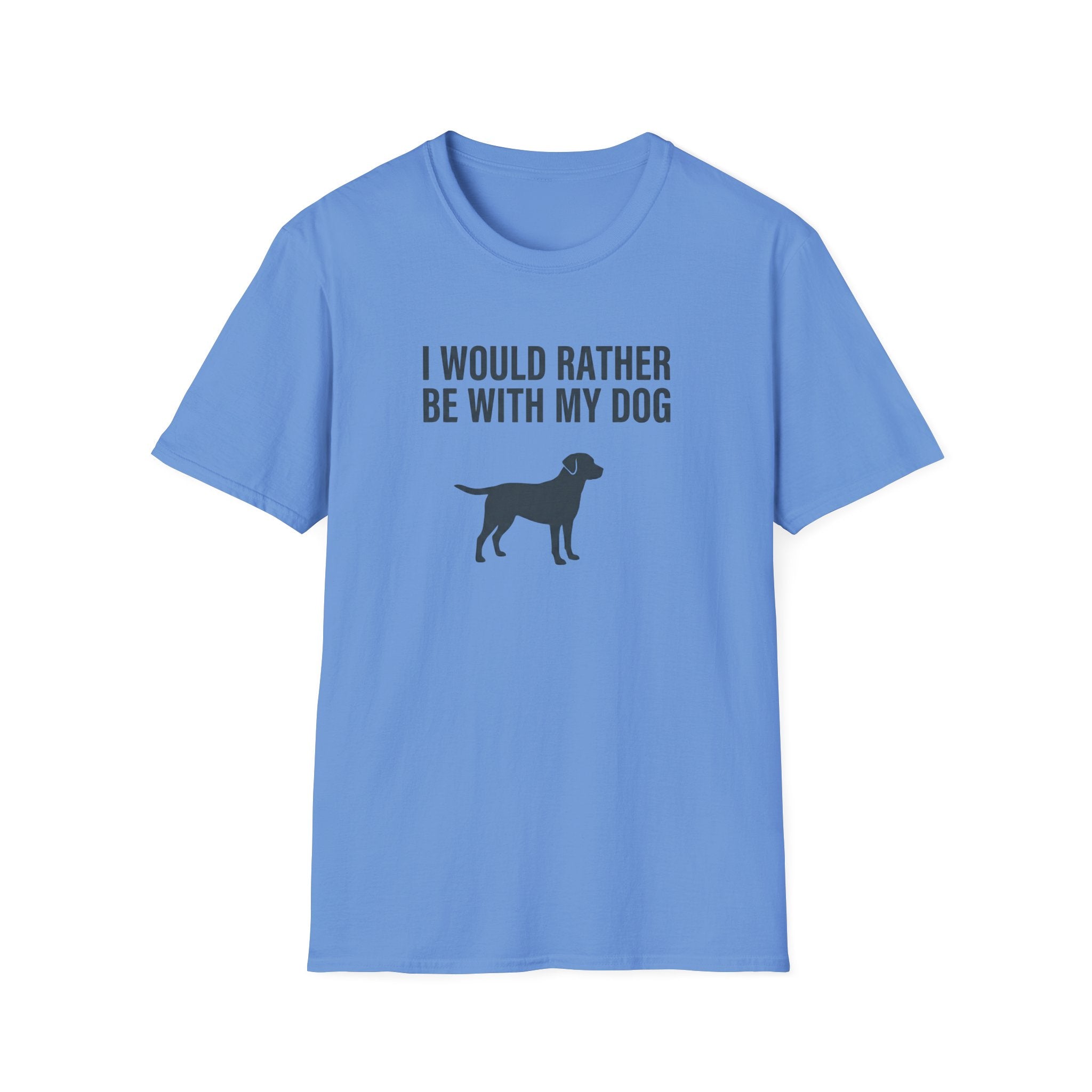 I Would Rather Be With My Dog T-Shirt
