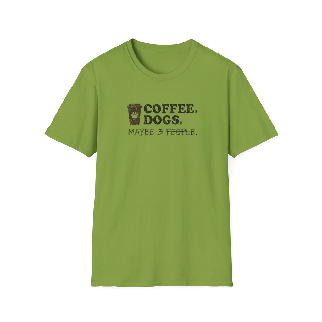Coffee Dogs Maybe 3 People T-Shirt
