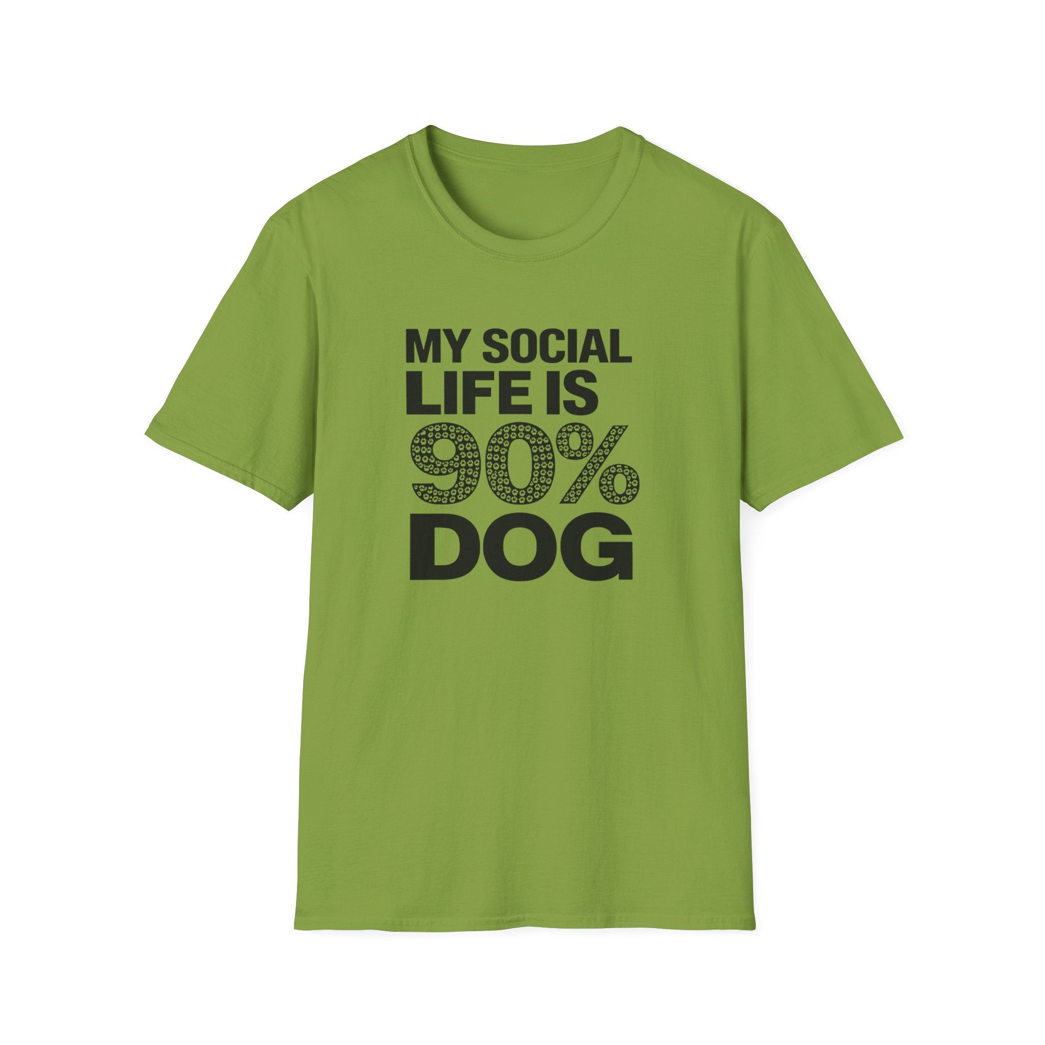 My Social Life Is 90% Dog T-Shirt