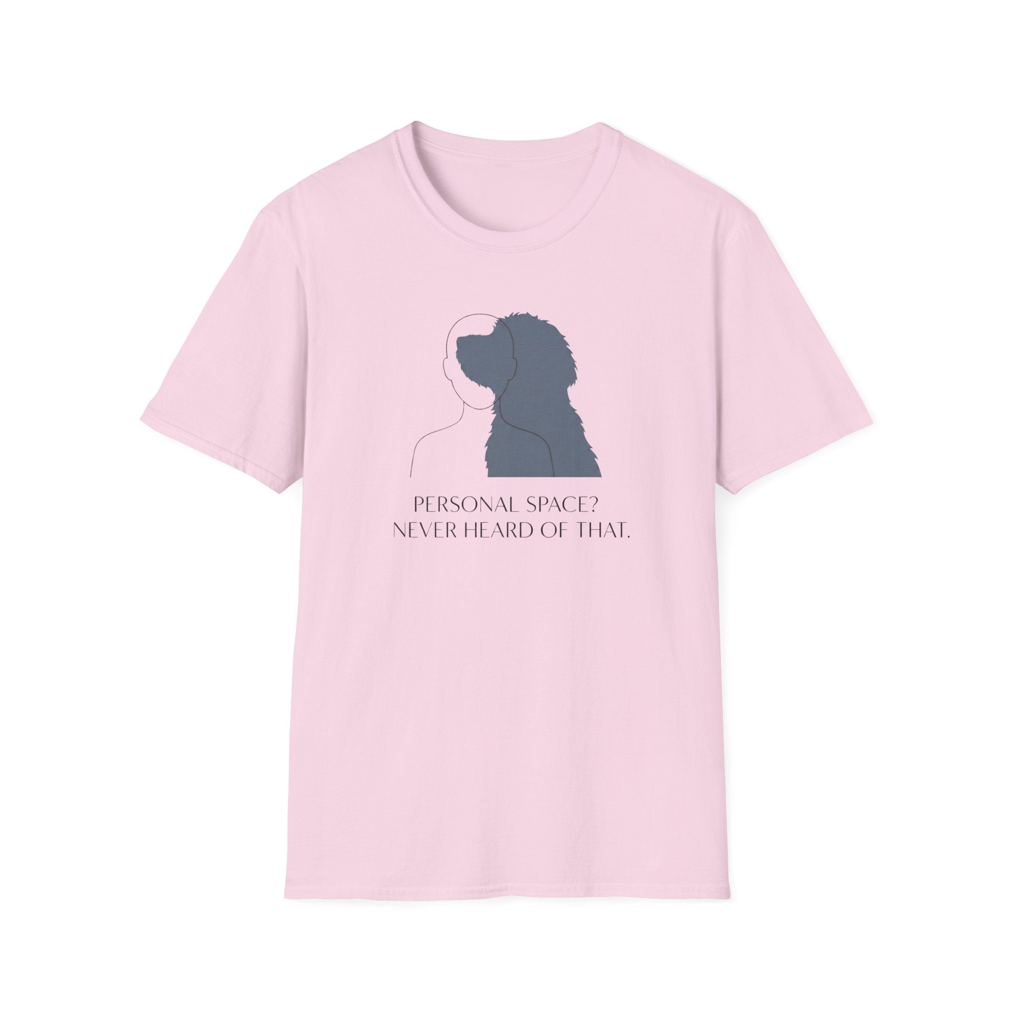 Personal Space? Never Heard Of That T-Shirt