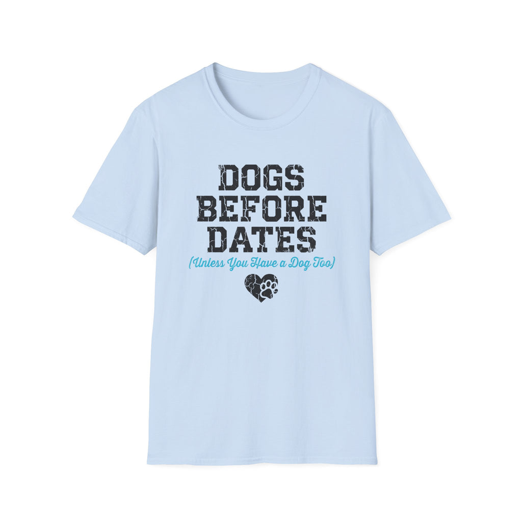 Dogs Before Dates T-Shirt
