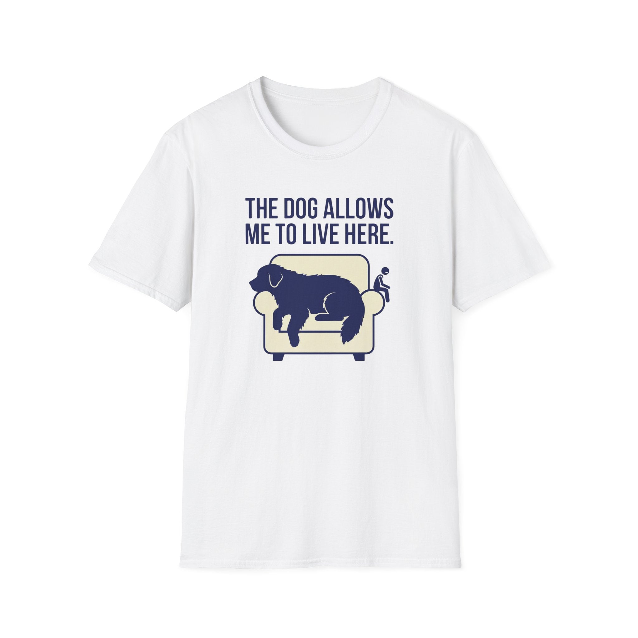 The Dog Allows Me To Live Here T-Shirt