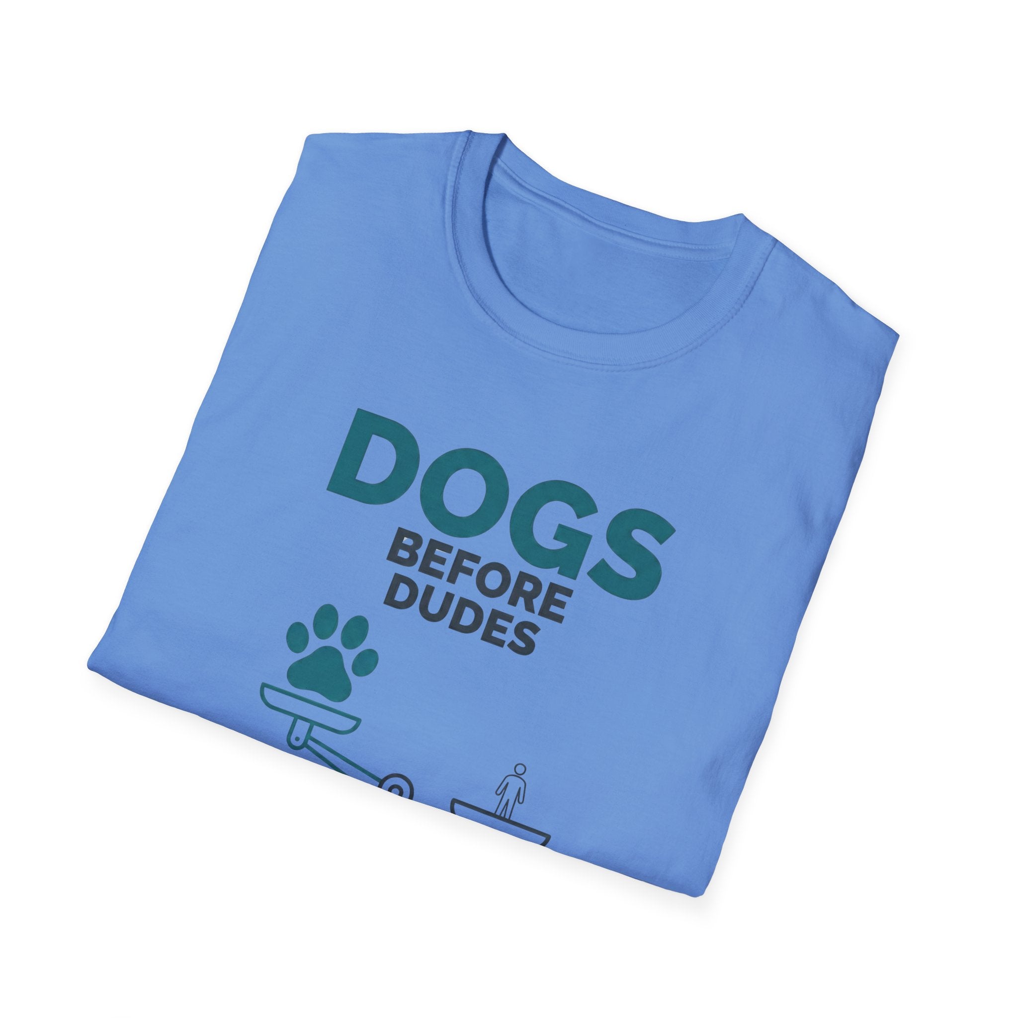 Dogs Before Dudes T-Shirt