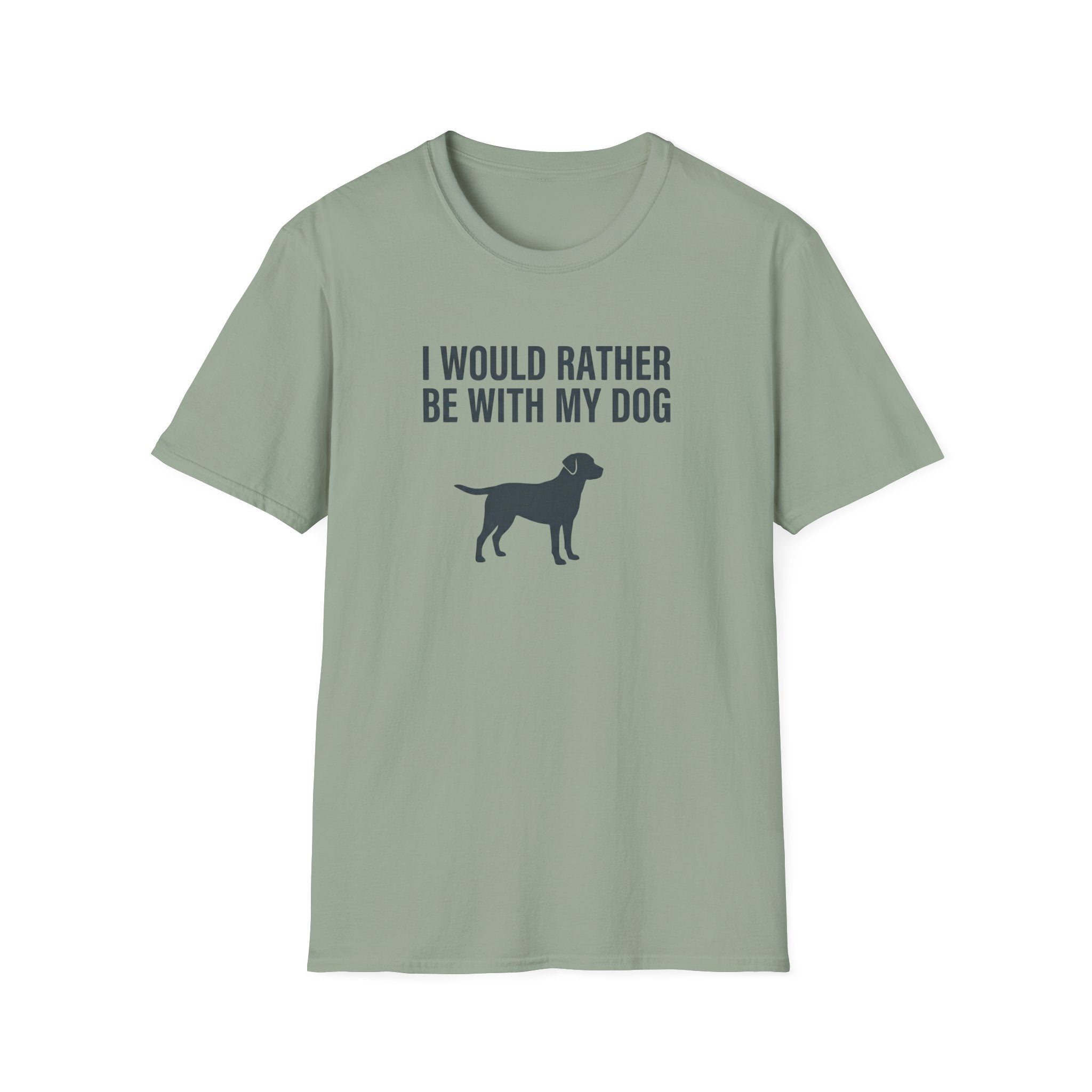I Would Rather Be With My Dog T-Shirt