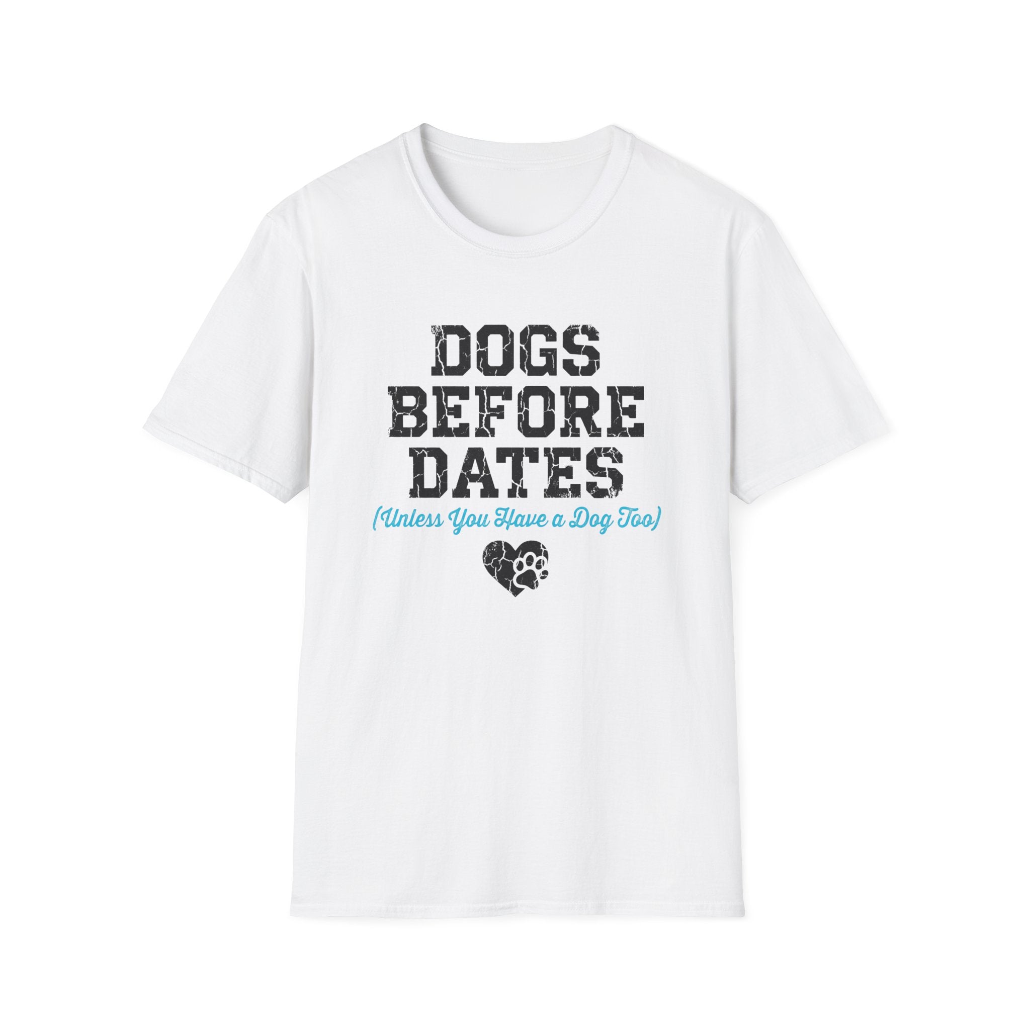 Dogs Before Dates T-Shirt
