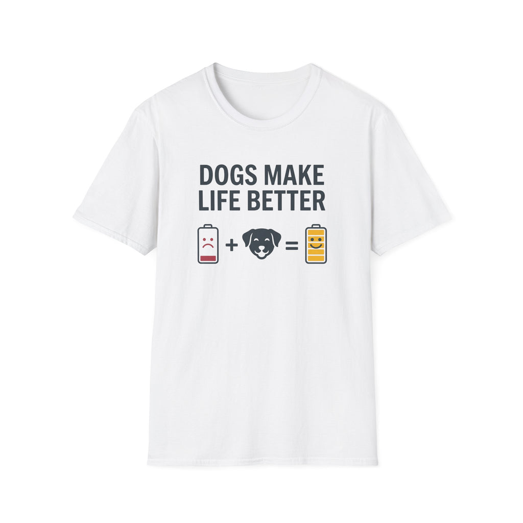 Dogs Make Life Better T-Shirt