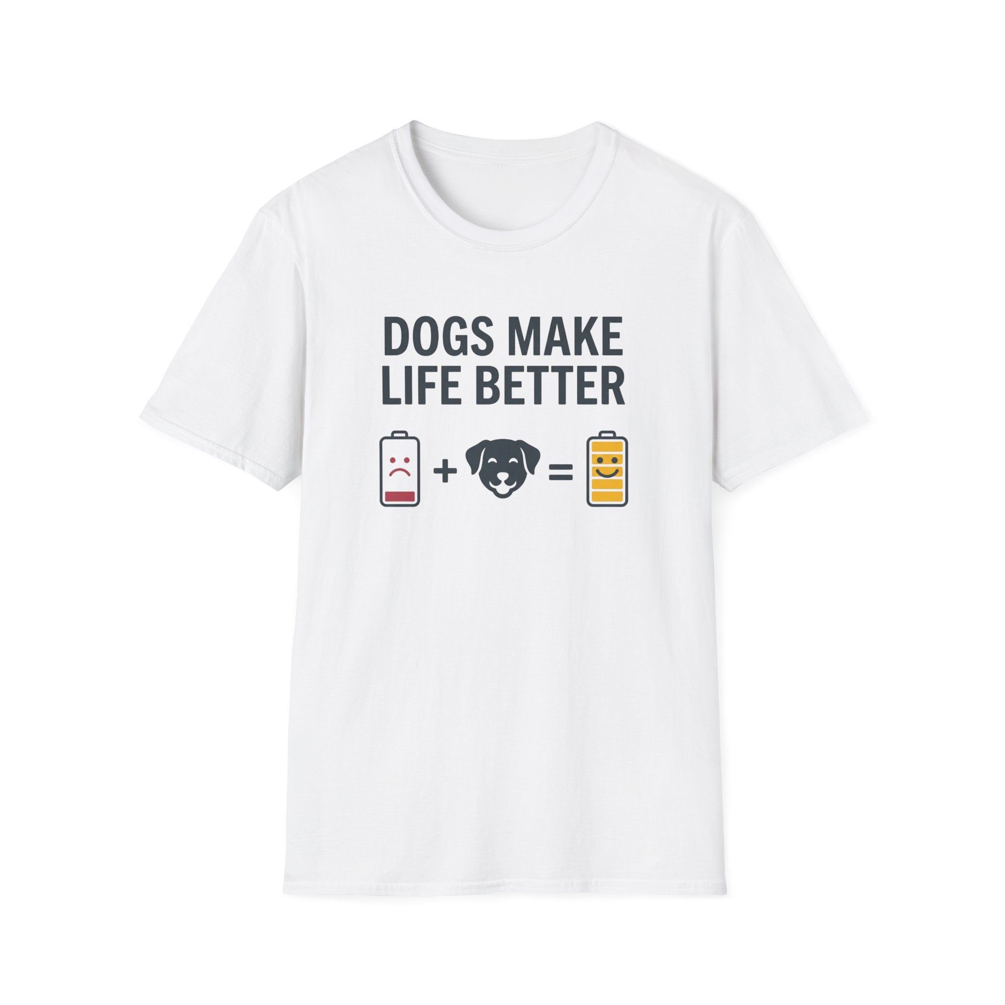 Dogs Make Life Better T-Shirt