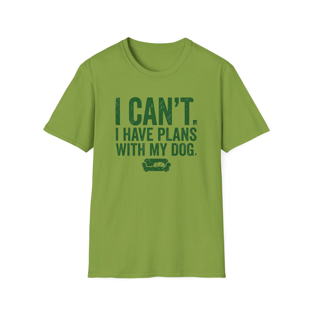 I Can't I have Plans With My Dog T-Shirt