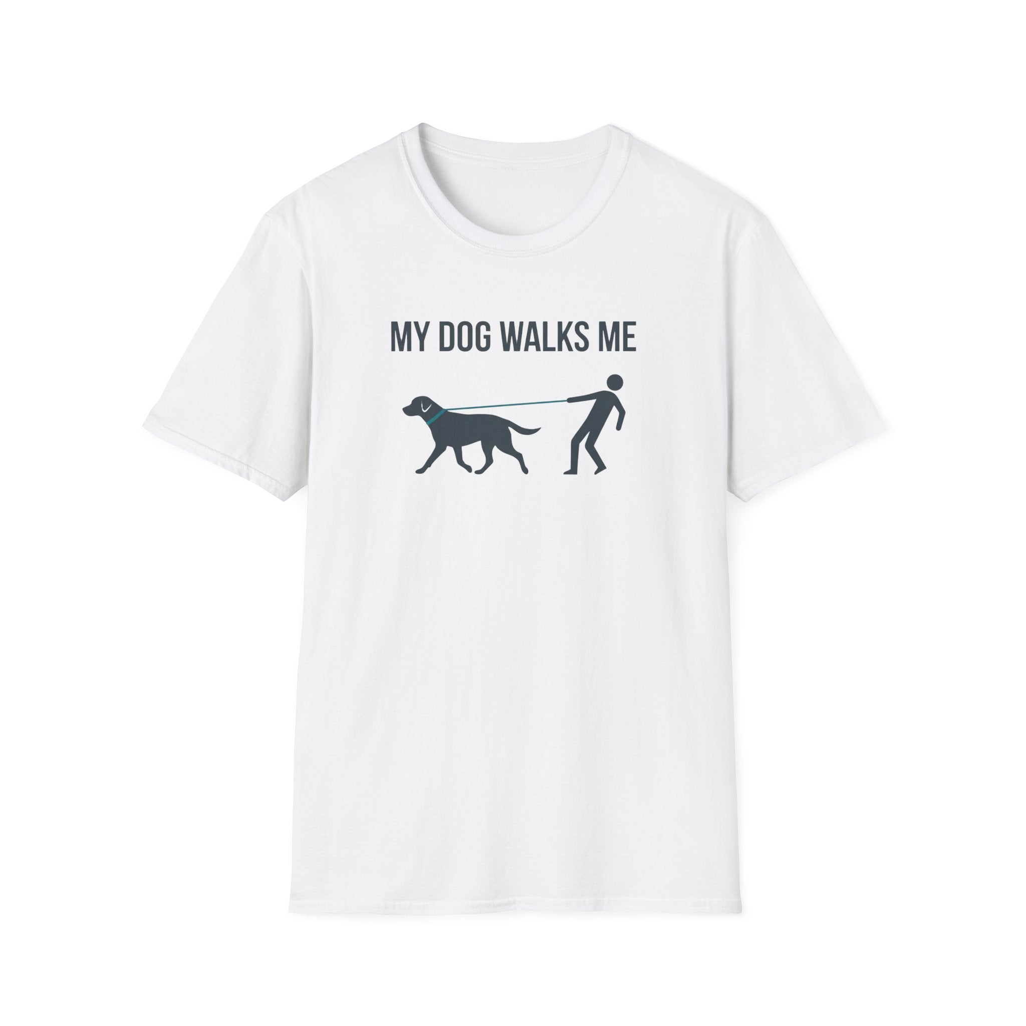 My Dog Walks Me T-Shirt