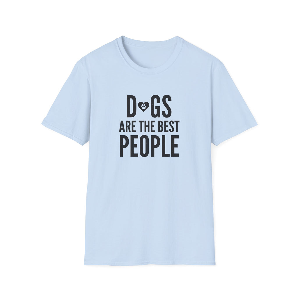 Dogs Are The Best People T-Shirt