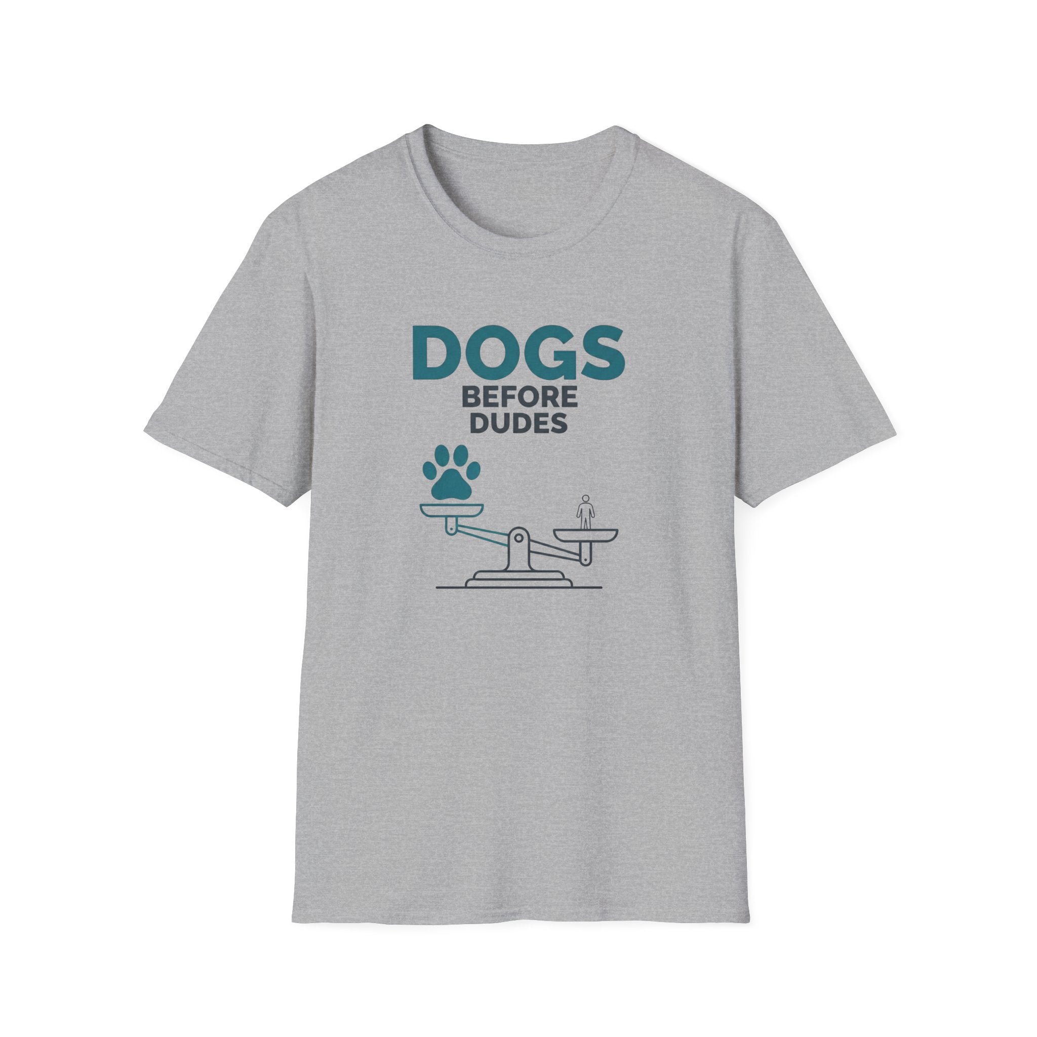 Dogs Before Dudes T-Shirt