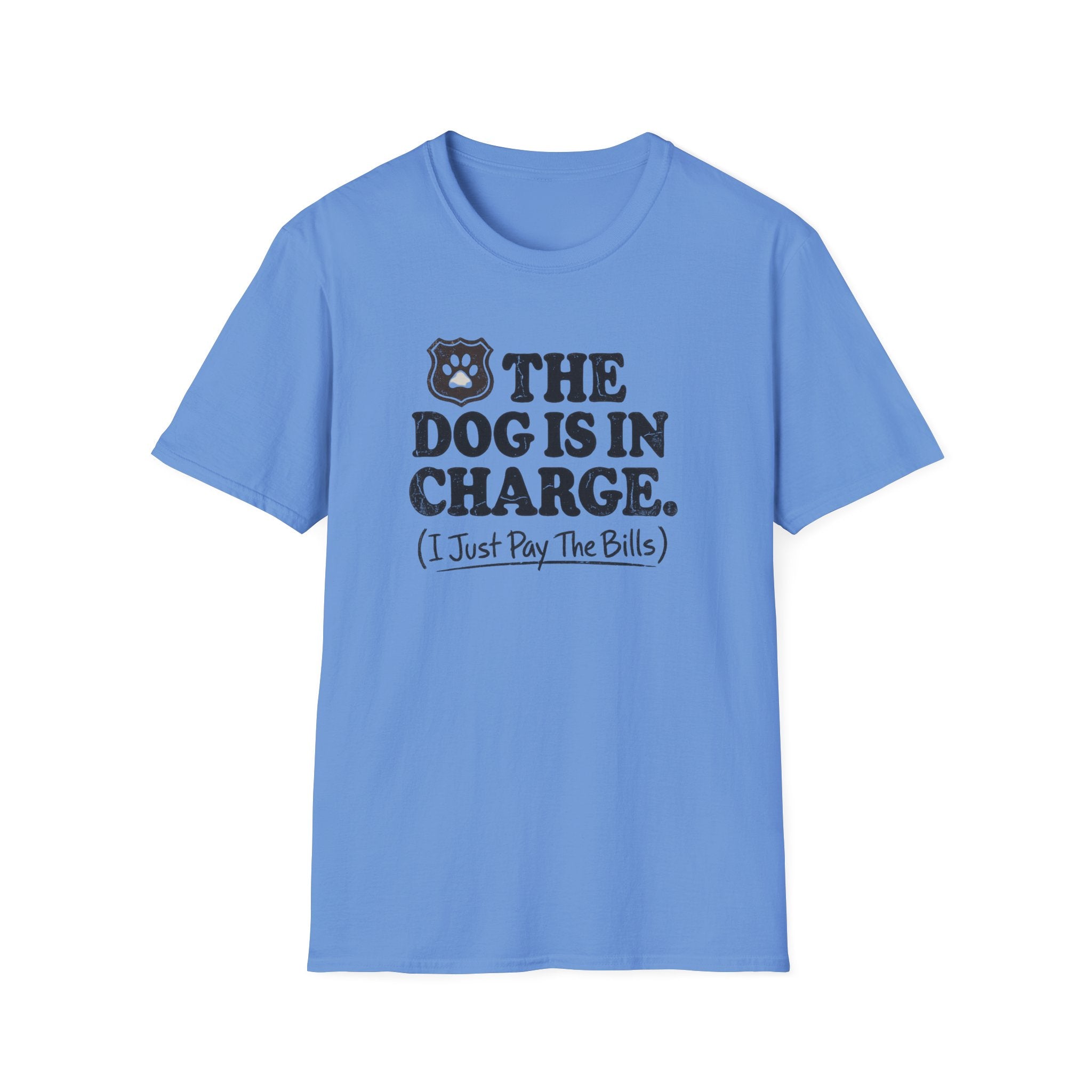 The Dog Is In Charge T-Shirt