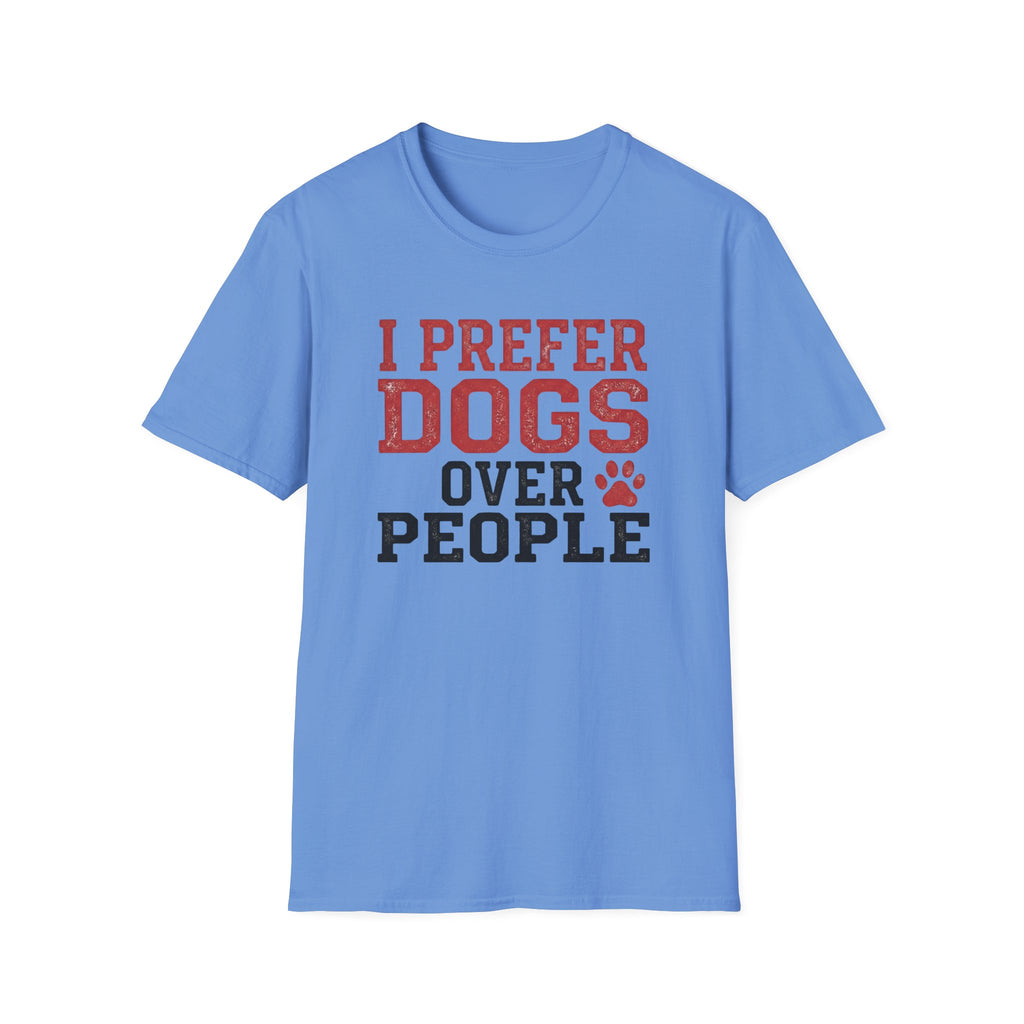 I Prefer Dogs Over People T-Shirt