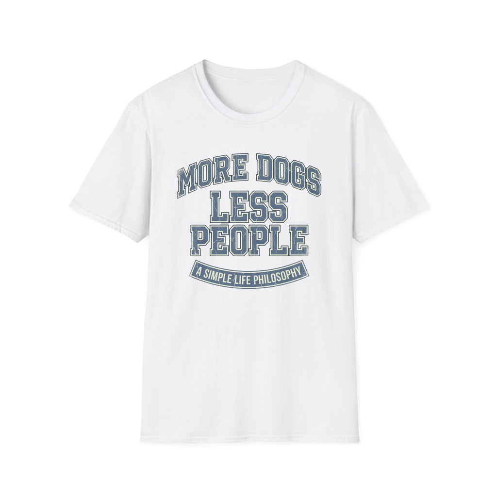 More Dogs Less People T-Shirt