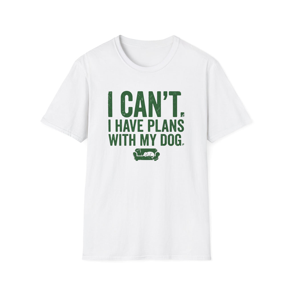 I Can't I have Plans With My Dog T-Shirt