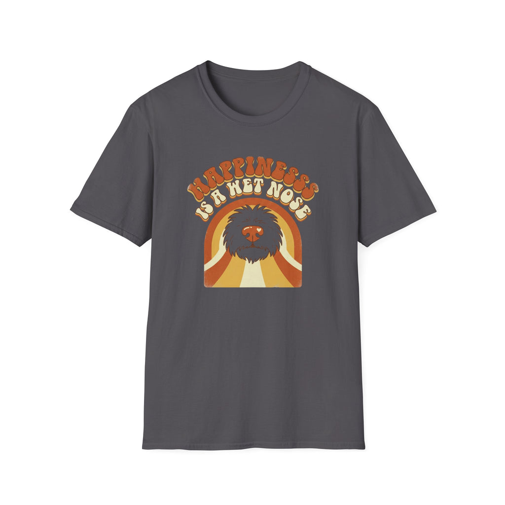 Happiness Is A Wet Nose T-Shirt