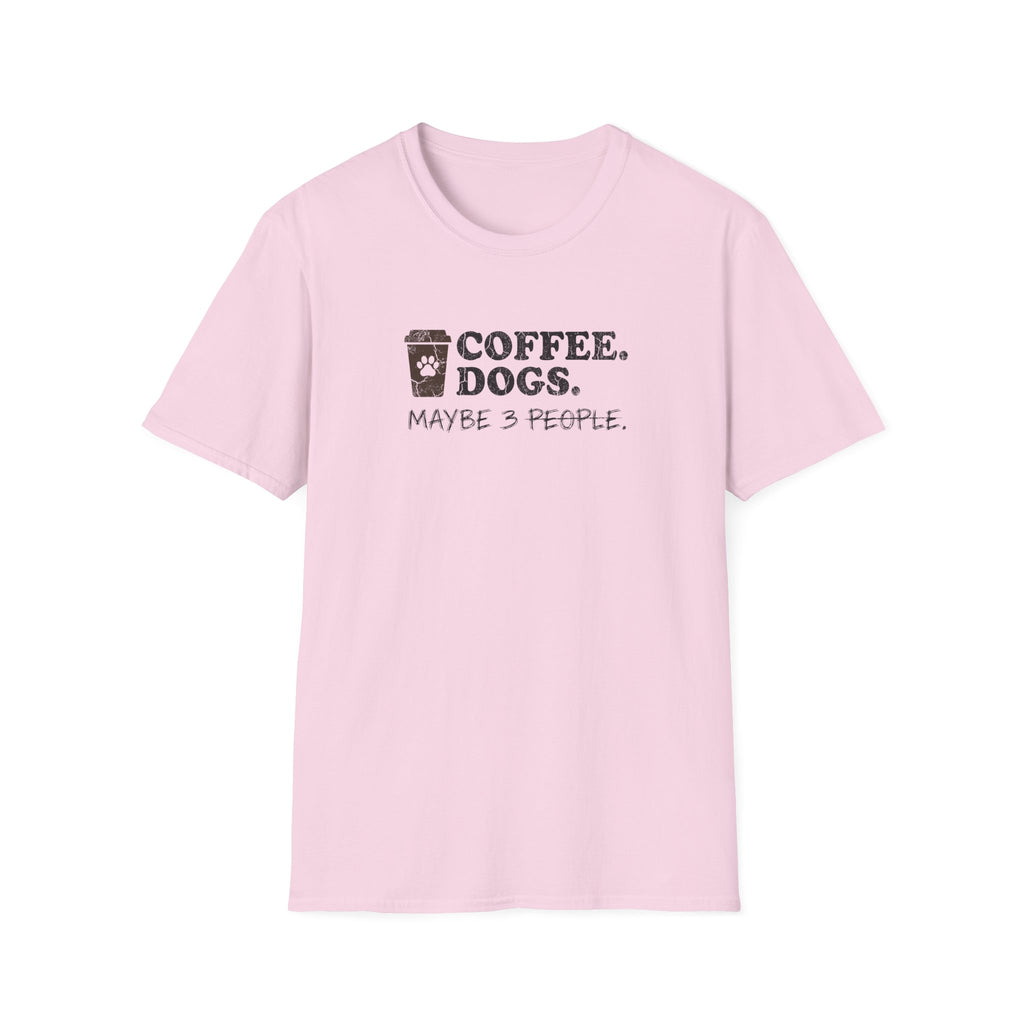 Coffee Dogs Maybe 3 People T-Shirt