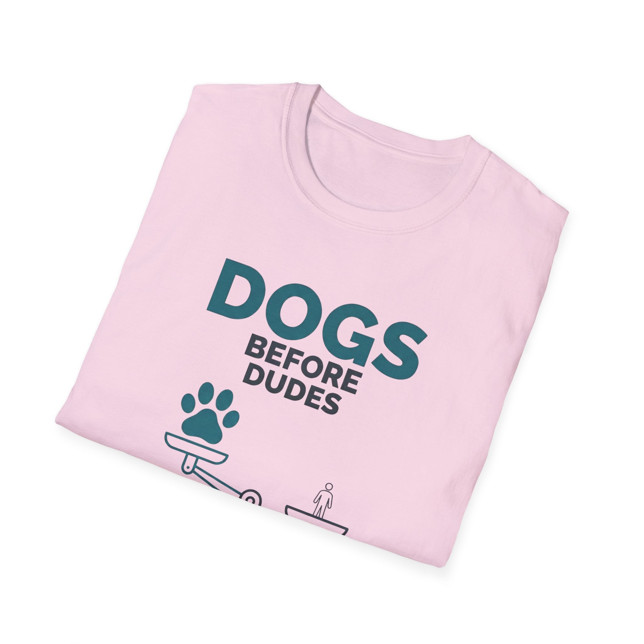 Dogs Before Dudes T-Shirt